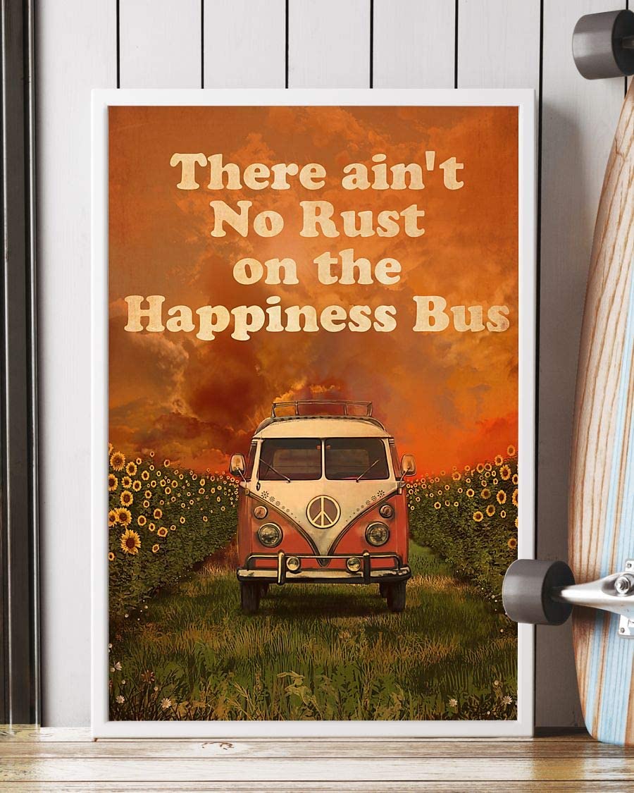 There Ain't No Rust On The Happiness Bus Hippie Sunflower 1208