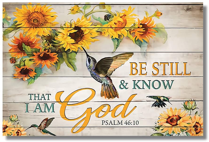 Be Still And Know That I Am God Lovers Sunflower