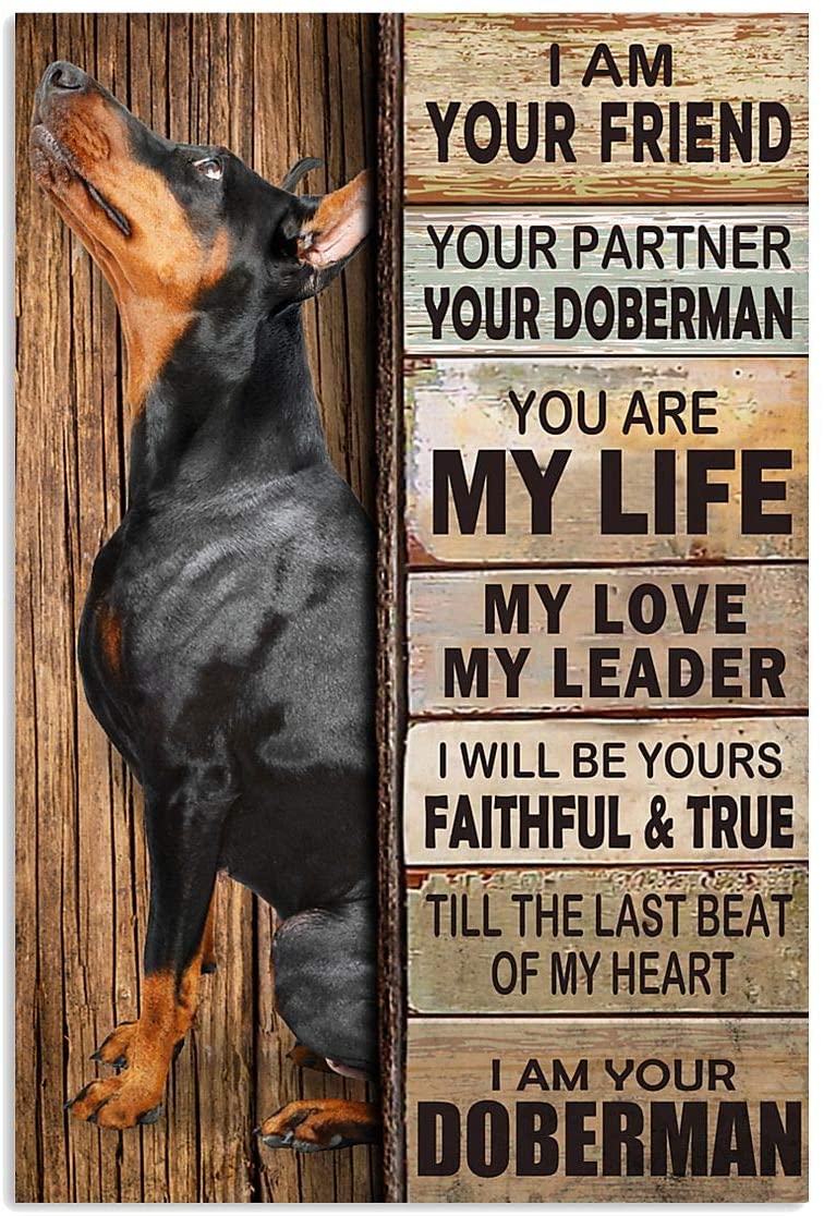 Doberman Dog Black Art Im Your Friend Youre My Life My Love My Leader