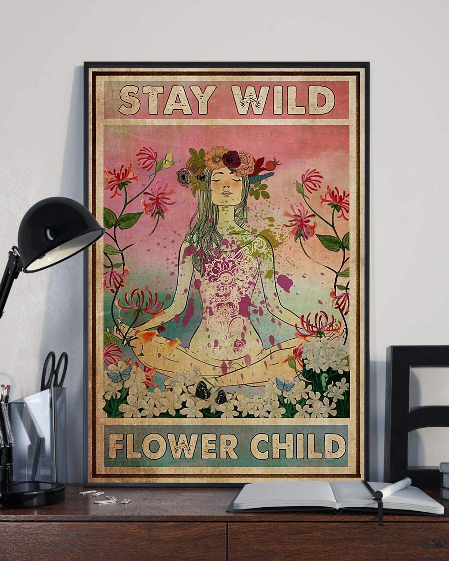 Stay Wild Flower Child Girl Yoga Flower Girl 1208