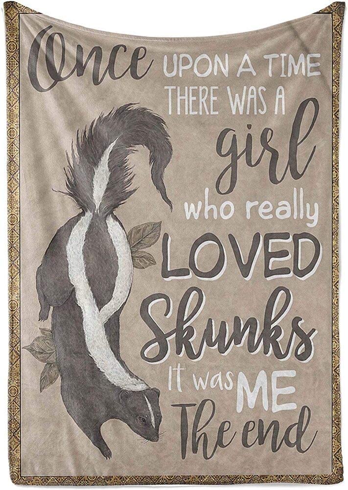 There Was A Girl Who Really Loved Skunks