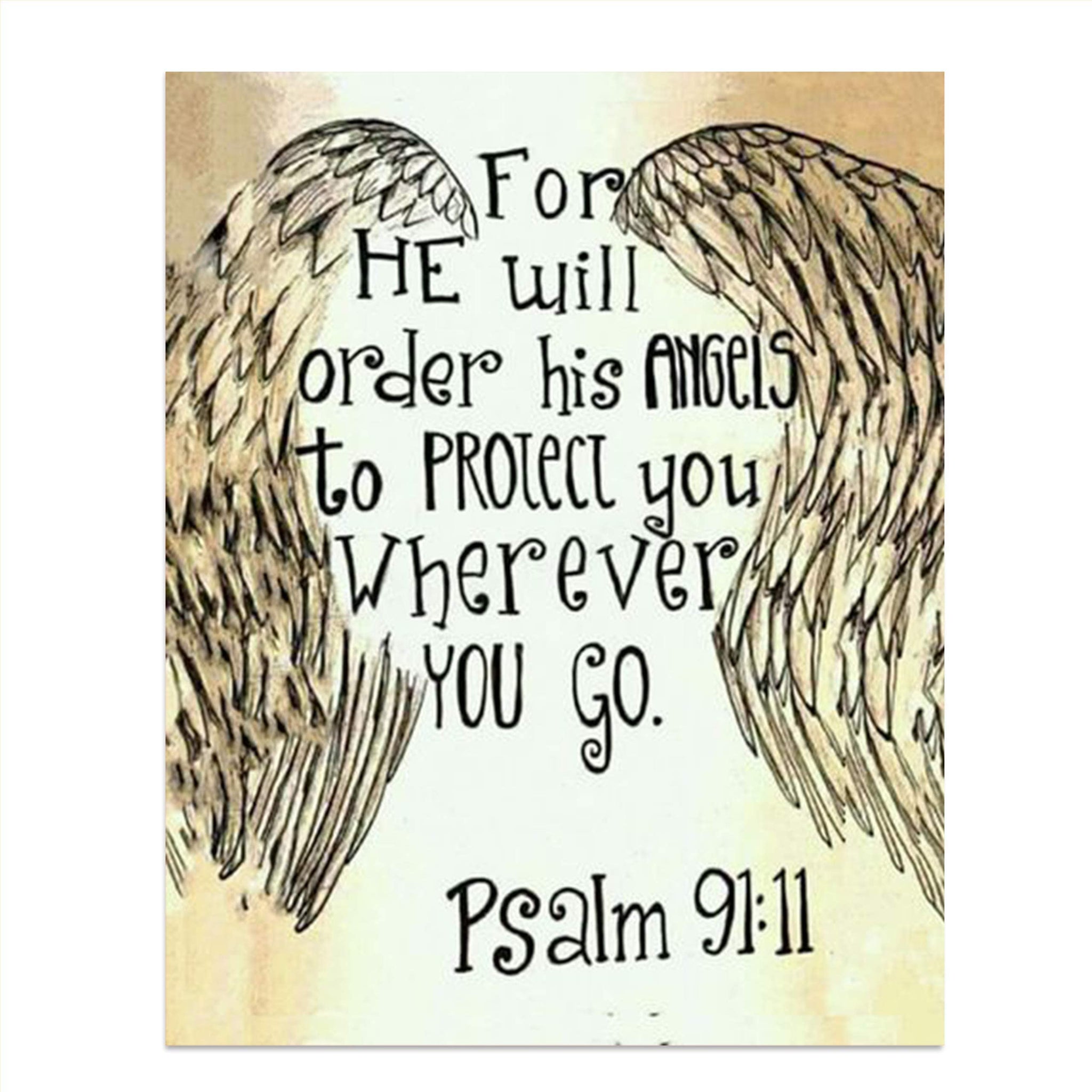 His Angels Will Protect You Wherever You Go Psalm 91 11 Quote
