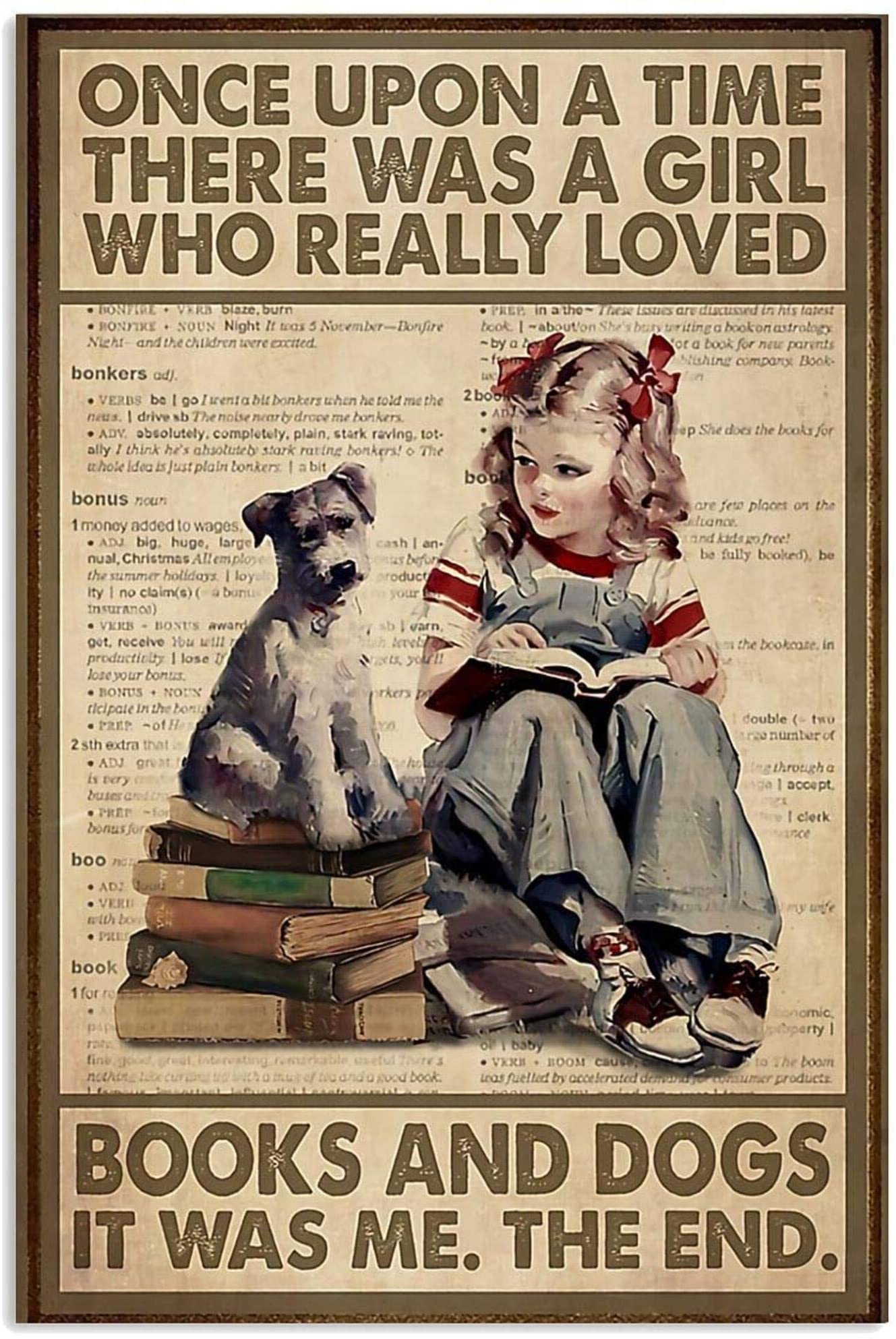 Once Upon A Time There Was A Girl Who Really Loved Books And Dogs