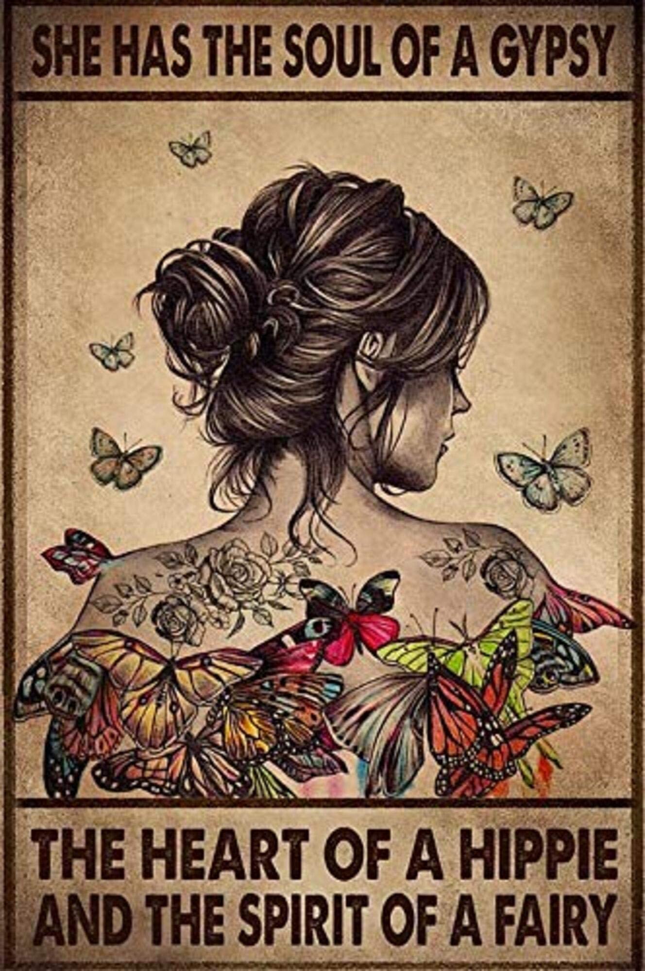 She Has The Soul Of A Gypsy The Heart Of A Hippie Butterflies Vintage Vertical Un Art Great And Empowering