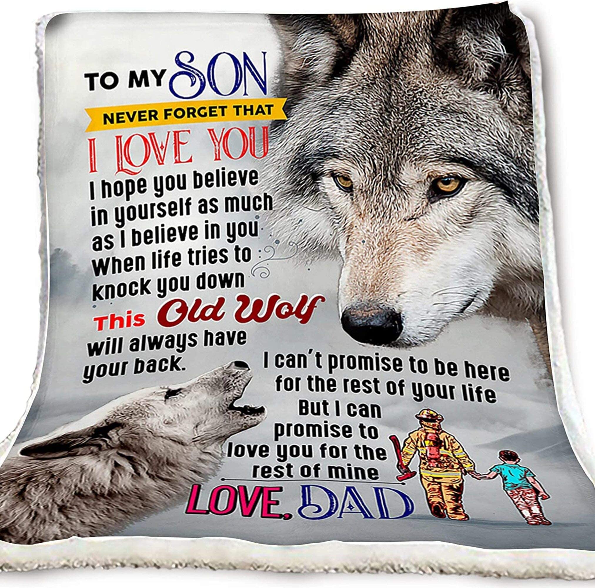 Wolf Fireman To My Son Never Forget That I Love You I Hope You Believe In Yourself