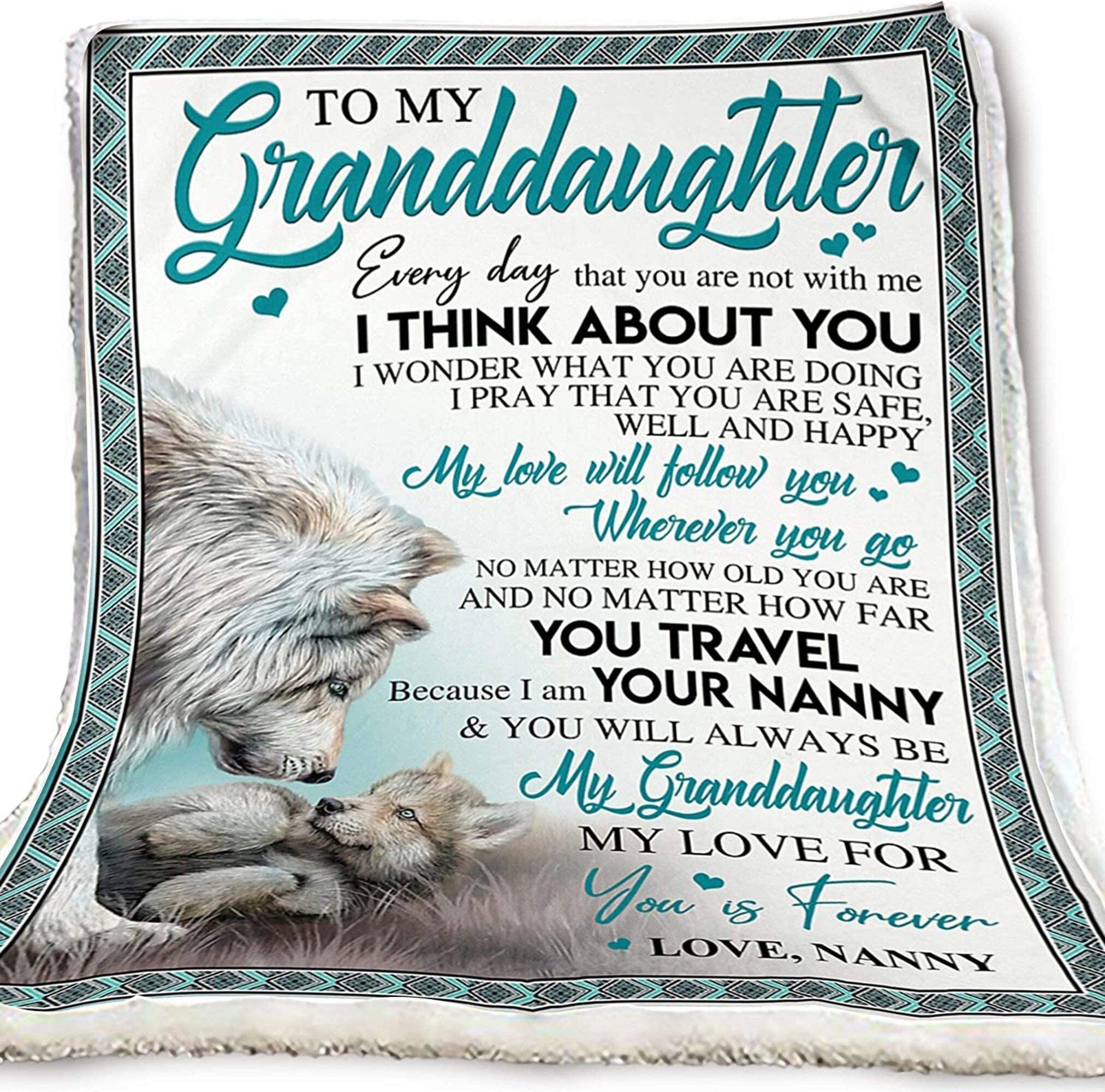 Wolf To Granddaughter My Love Will Follow You Wherever You Go You Is Forever, Nanny