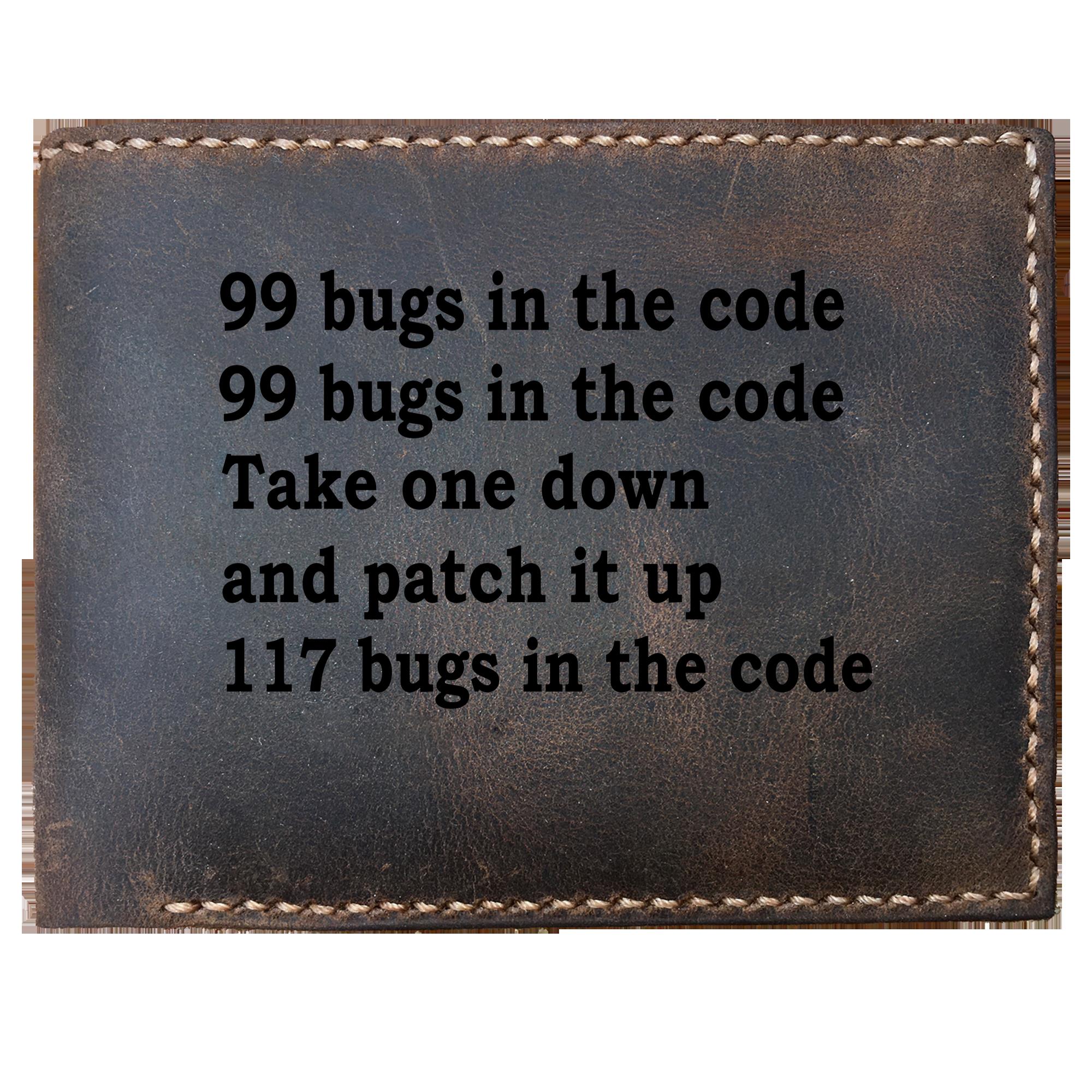 Skitongifts Funny Custom Laser Engraved Bifold Leather Wallet For Men, 99 Bugs In The Code Funny Developer Startup Entrepreneur