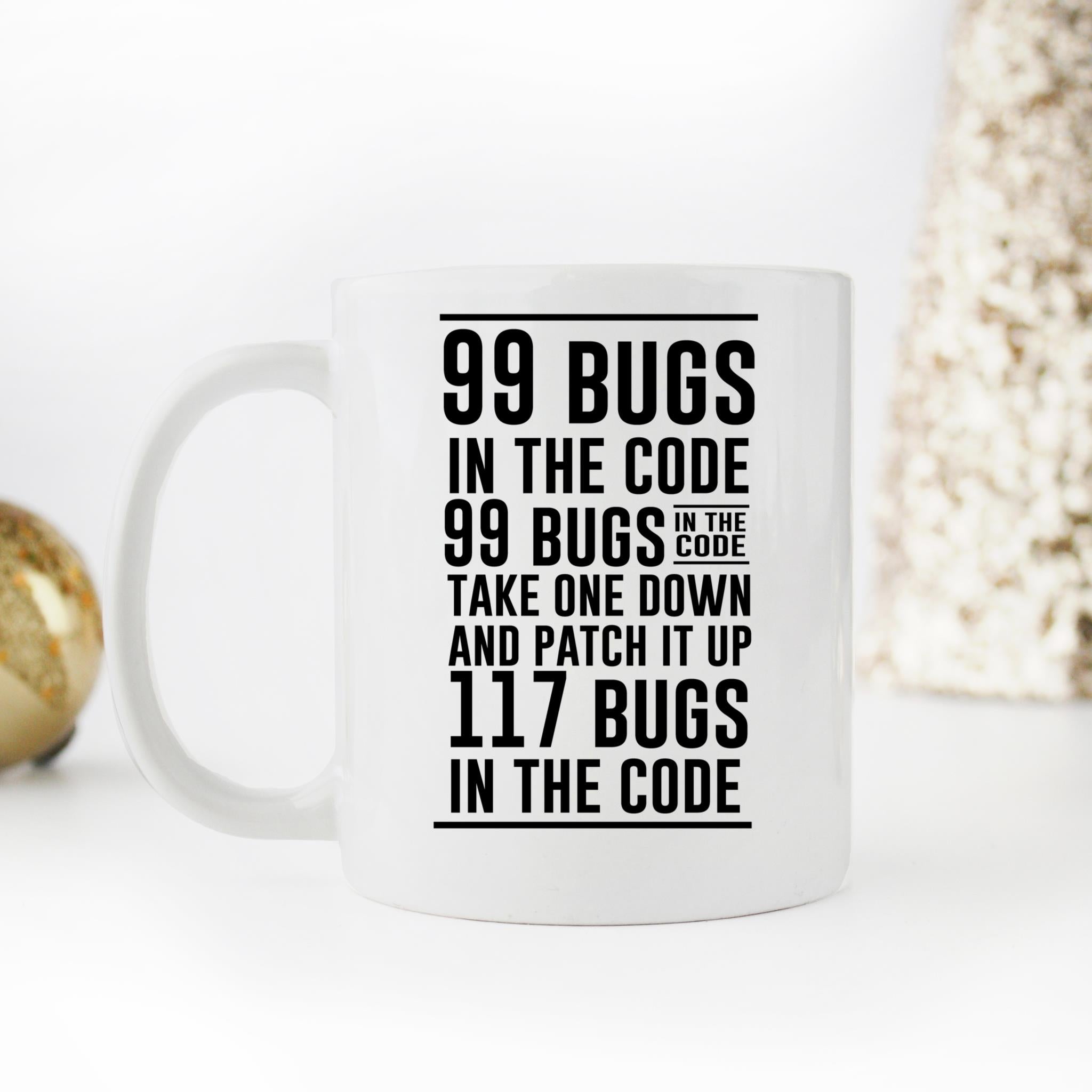 Skitongifts Funny Ceramic Novelty Coffee Mug 99 Bugs In The Code Funny Quote N1bq0oB