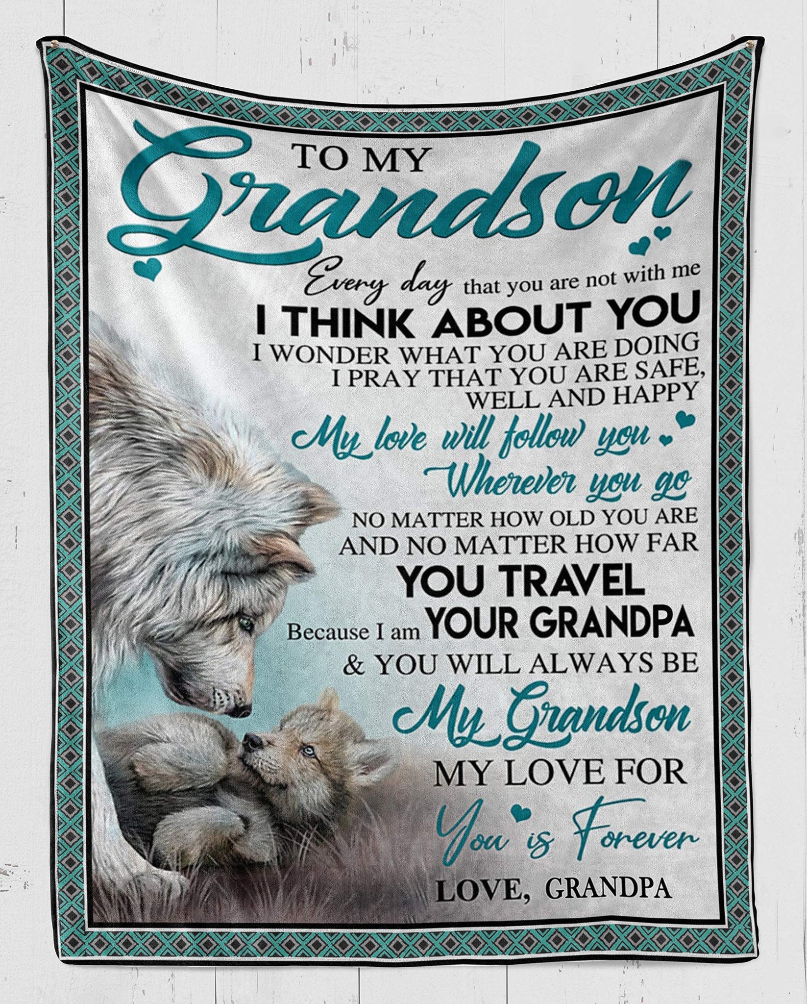 Wolf Grandpa To My Grandson I Think About You, My Love Will Follow You Wherever You Go