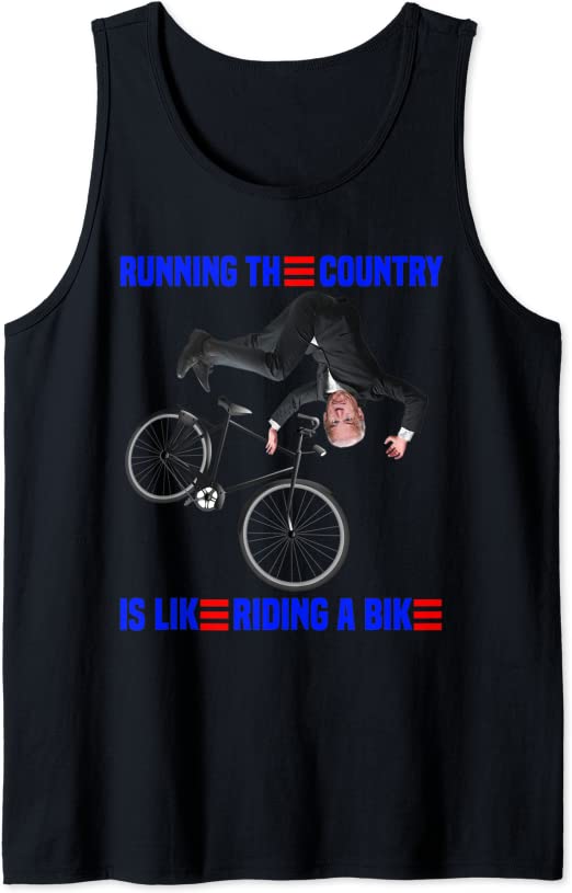 Biden Bike Bicycle Running The Country Is Like Riding A Bike Tank Top Ver2