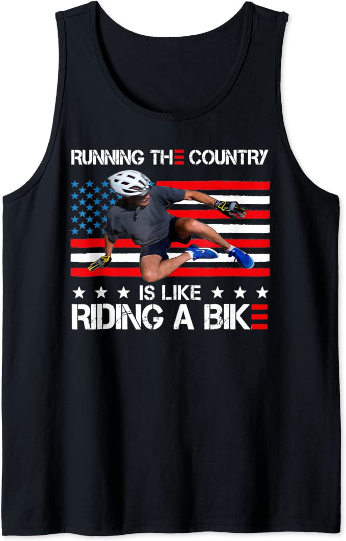 Biden Bike Bicycle Running The Country Is Like Riding A Bike Tank Top