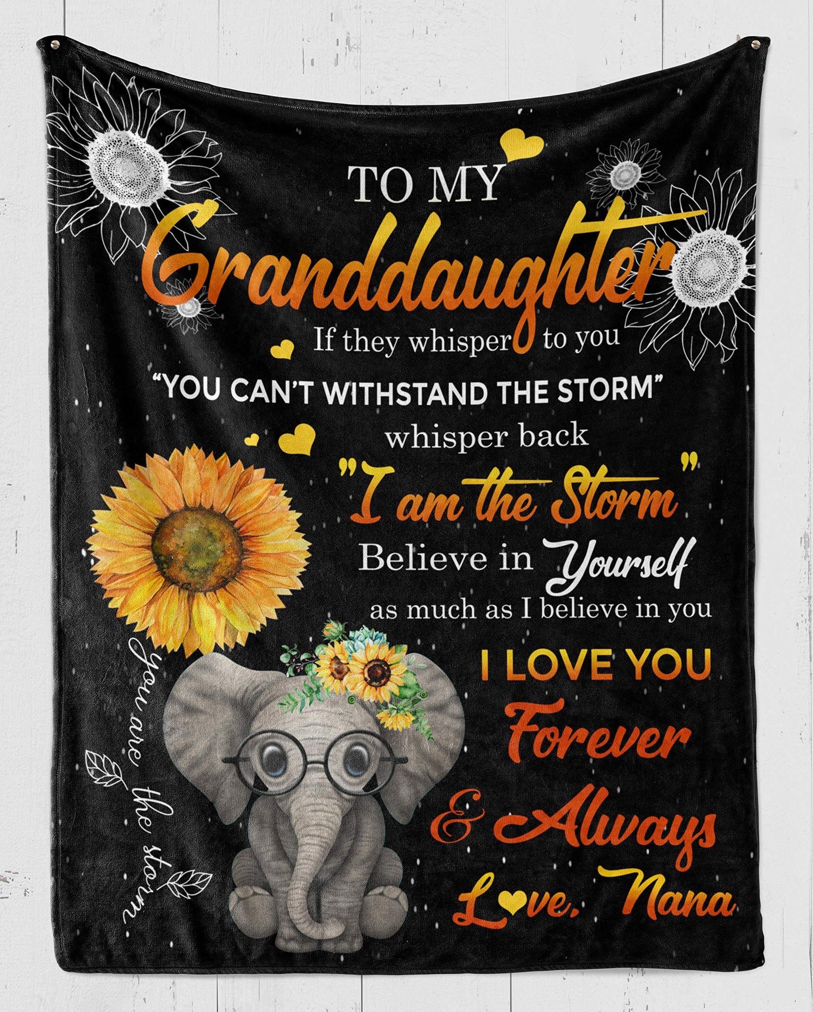 Elephants Sunflower Nana To Granddaughter I Am The Storm I Love You Forever And Always