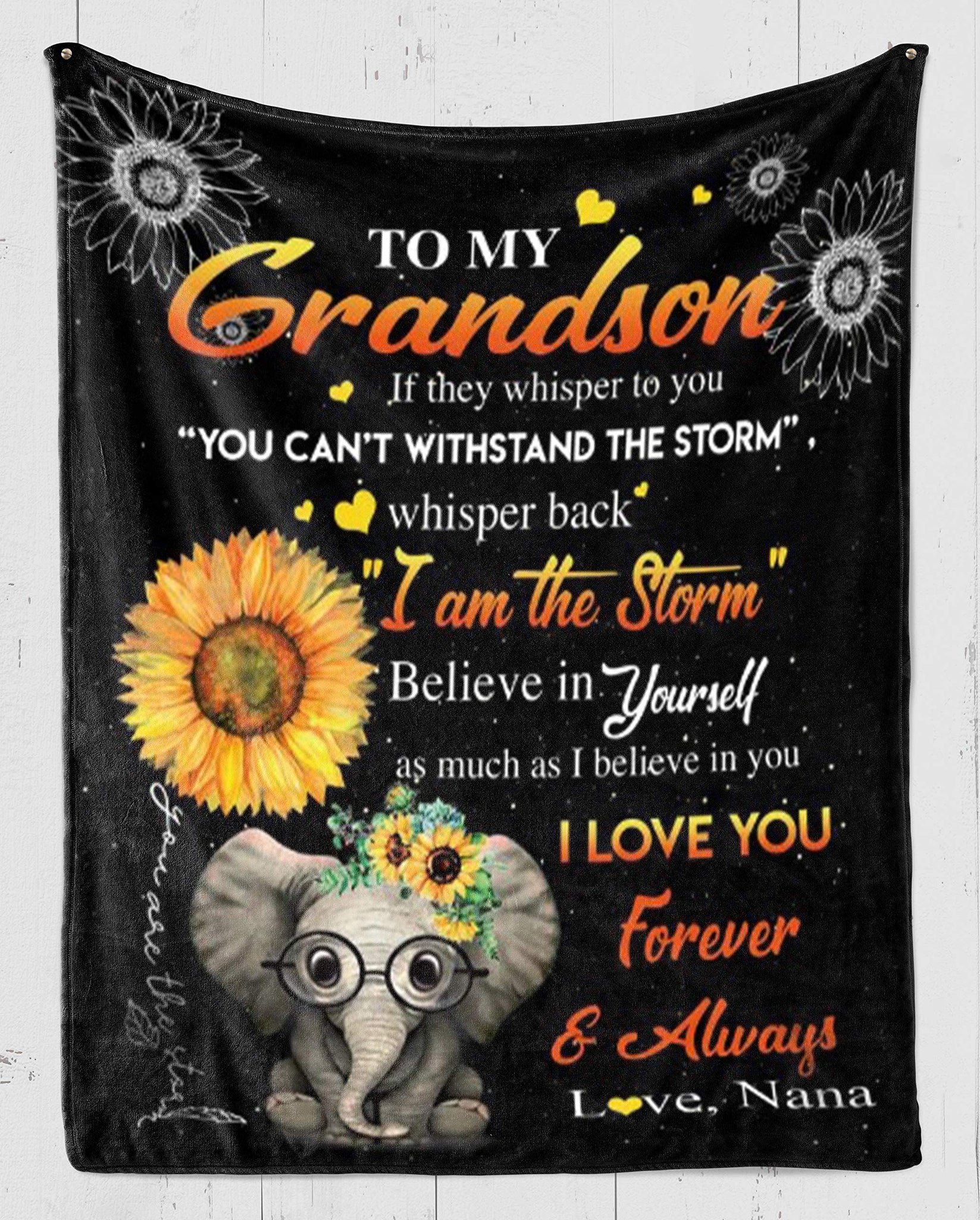 Elephants Sunflower Nana To Grandson I Am The Storm I Love You Forever And Always