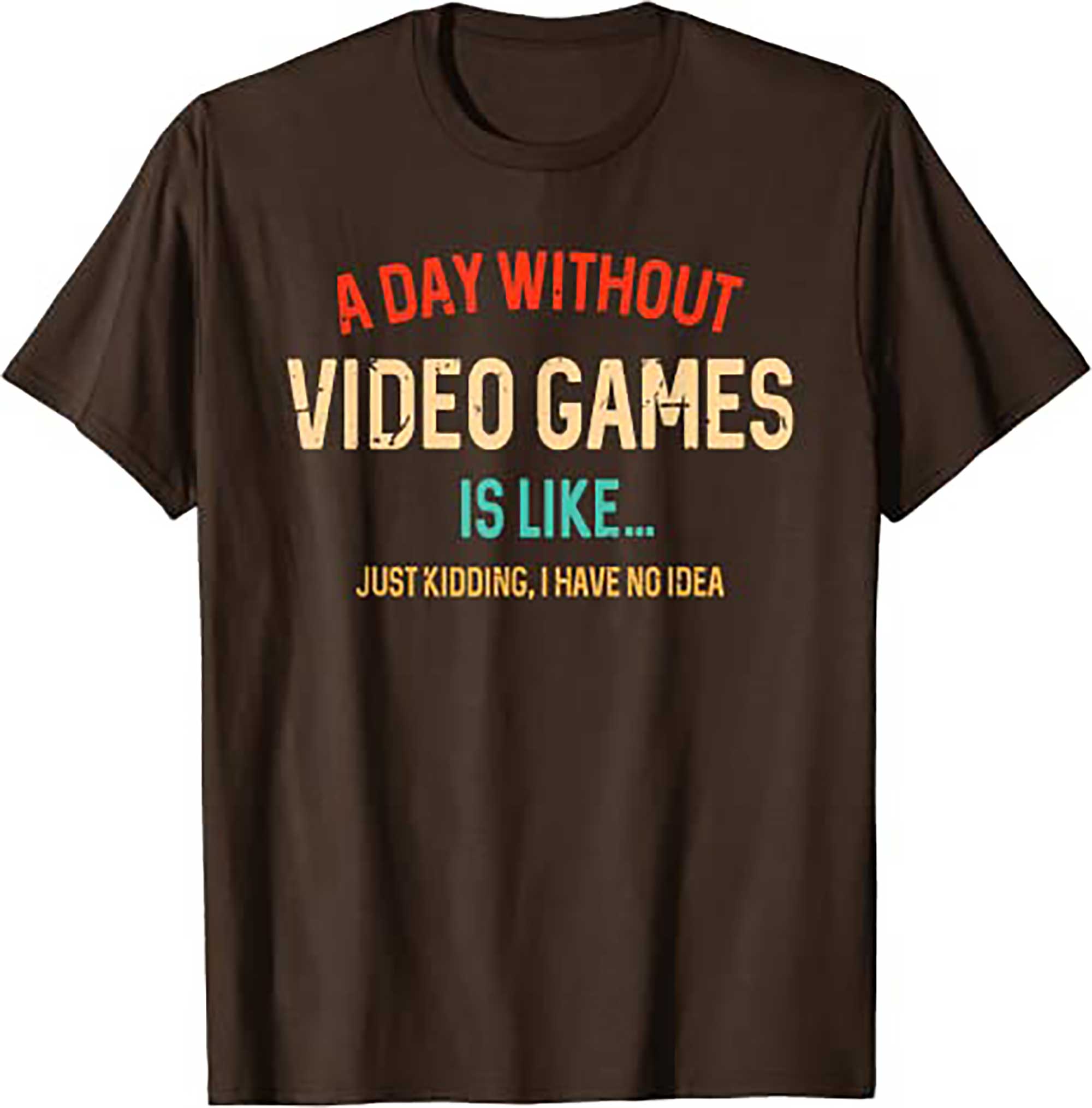 Skitongift A Day Without Video Games Is Like, Funny Gamer Gifts, Gaming T Shirt 