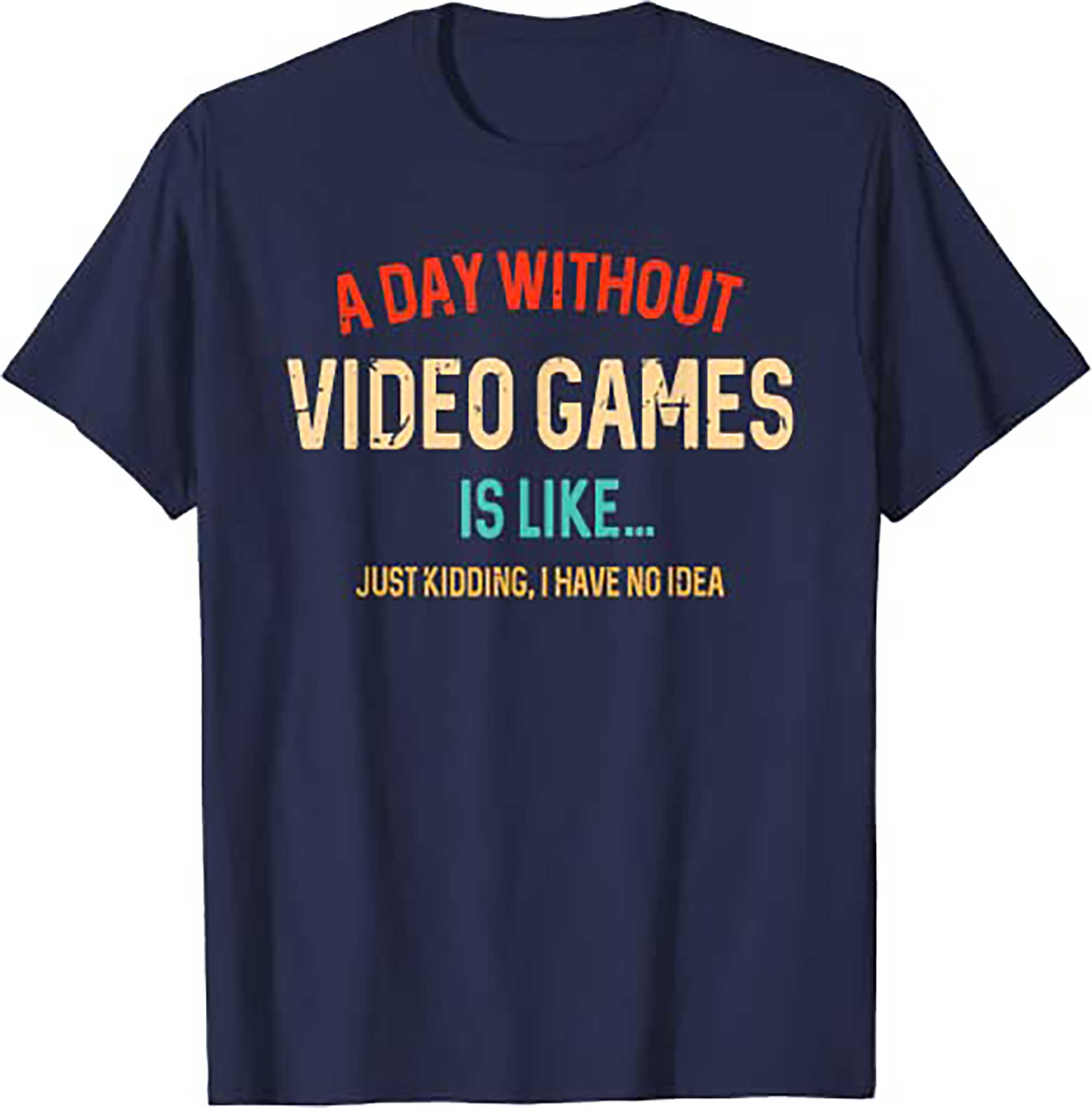 Skitongift A Day Without Video Games Is Like, Funny Gamer Gifts, Gaming T Shirt