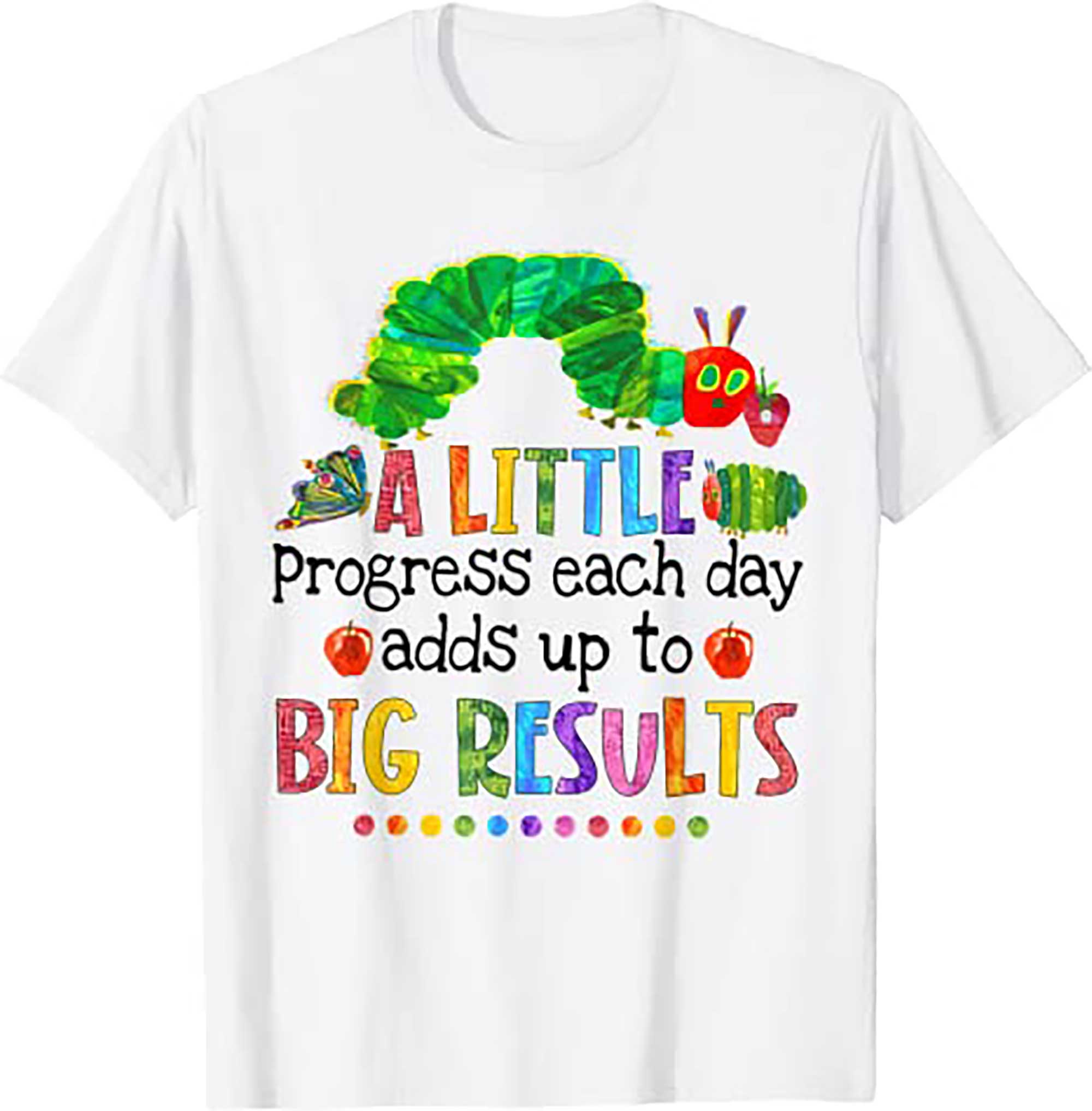 Skitongift A Little Progress Each Day Hungry Caterpillar Back To School T Shirt 