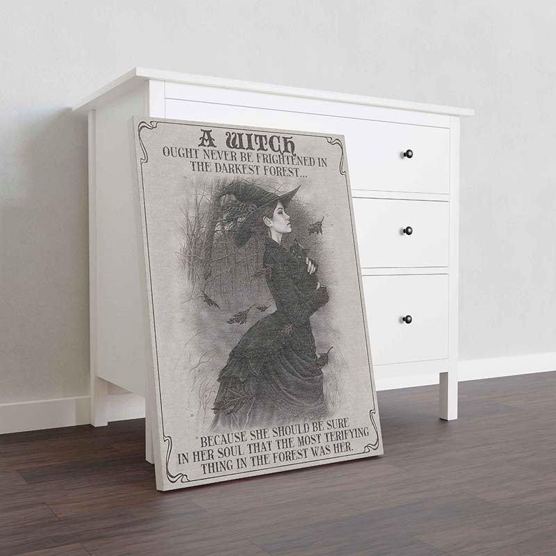 Skitongifts Wall Decoration, Home Decor, Decoration Room A Witch Ought Never to Be Frightened in The Darkest Forest TT0410