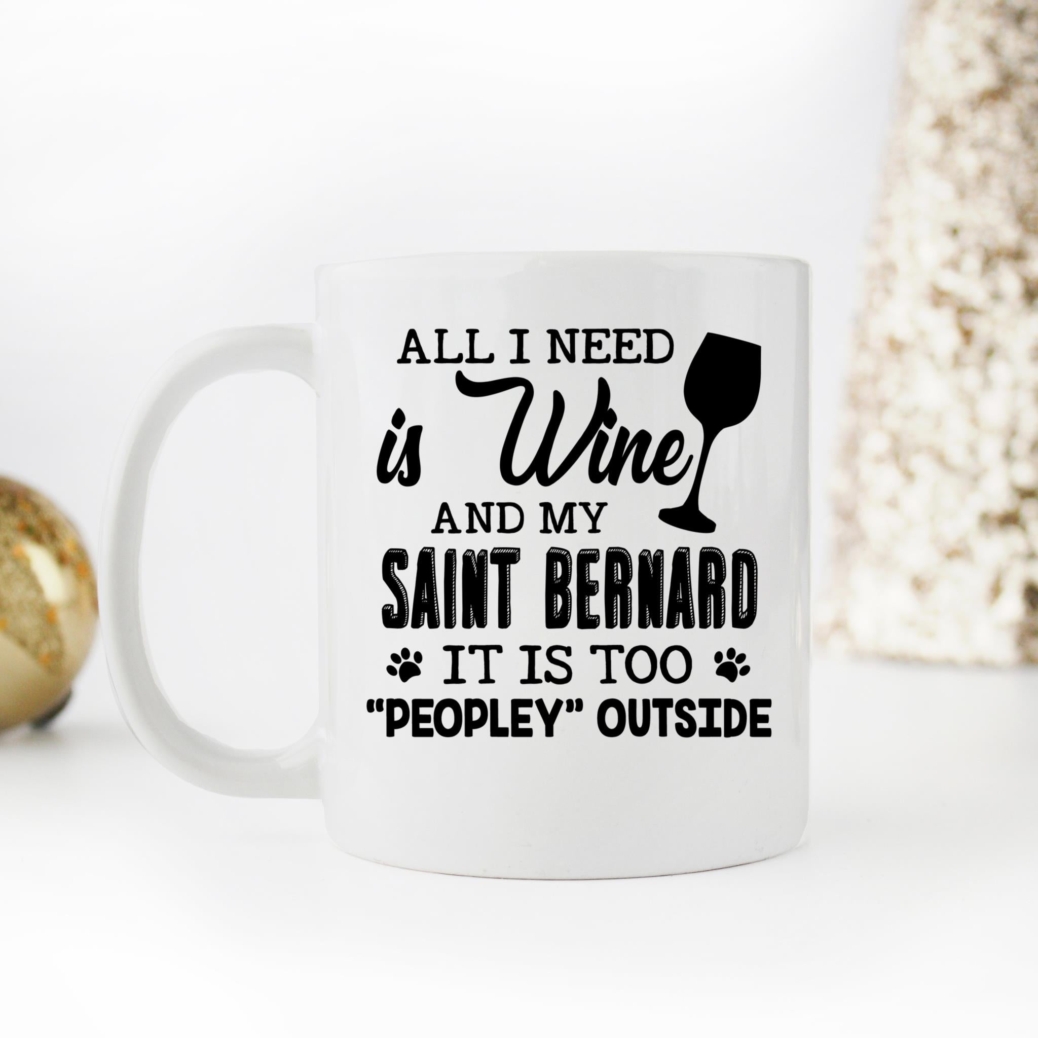 Skitongifts Funny Ceramic Novelty Coffee Mug All I Need Is Wine And My Saint Bernard hewG8M4