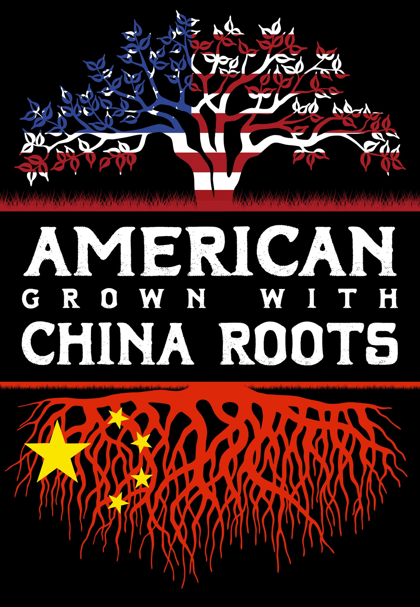 American Grown With China Roots