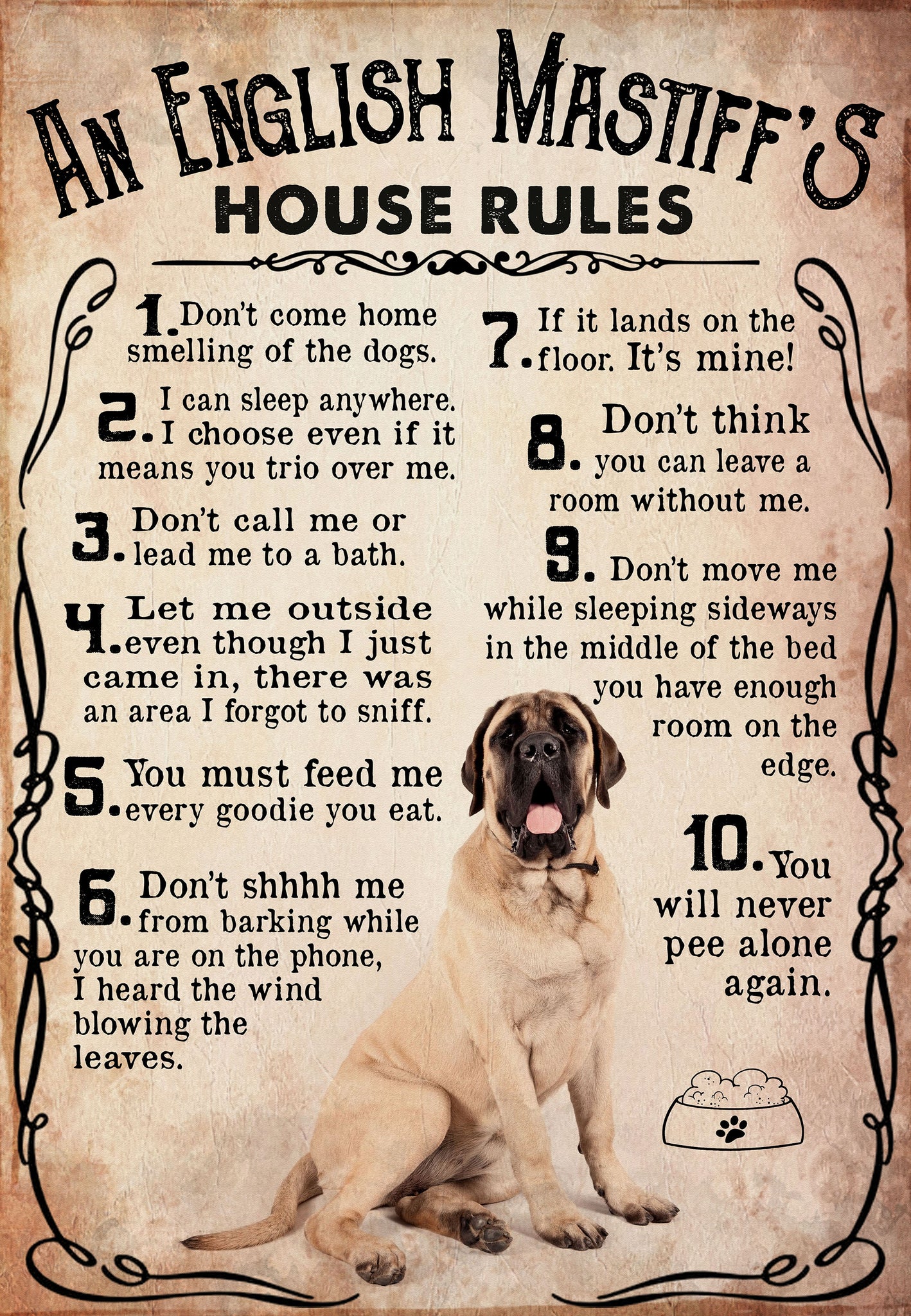An English Mastiff's House Rules For Lovers
