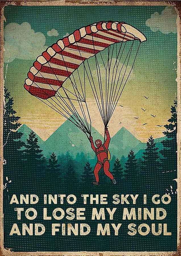 And Into The Sky I Go Lose My Mind And Find My Soul Skydiving TT2209