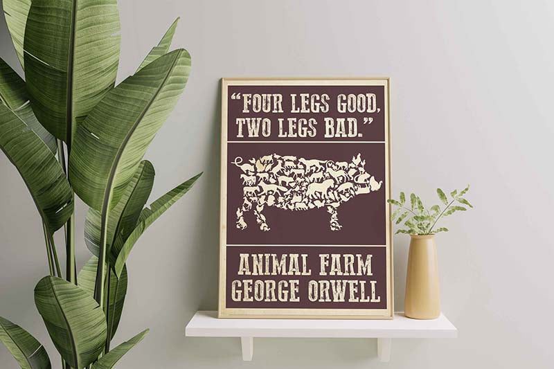 Animal Farm Geogre Orwell Four Legs Good, Two Legs Bad-TT1610
