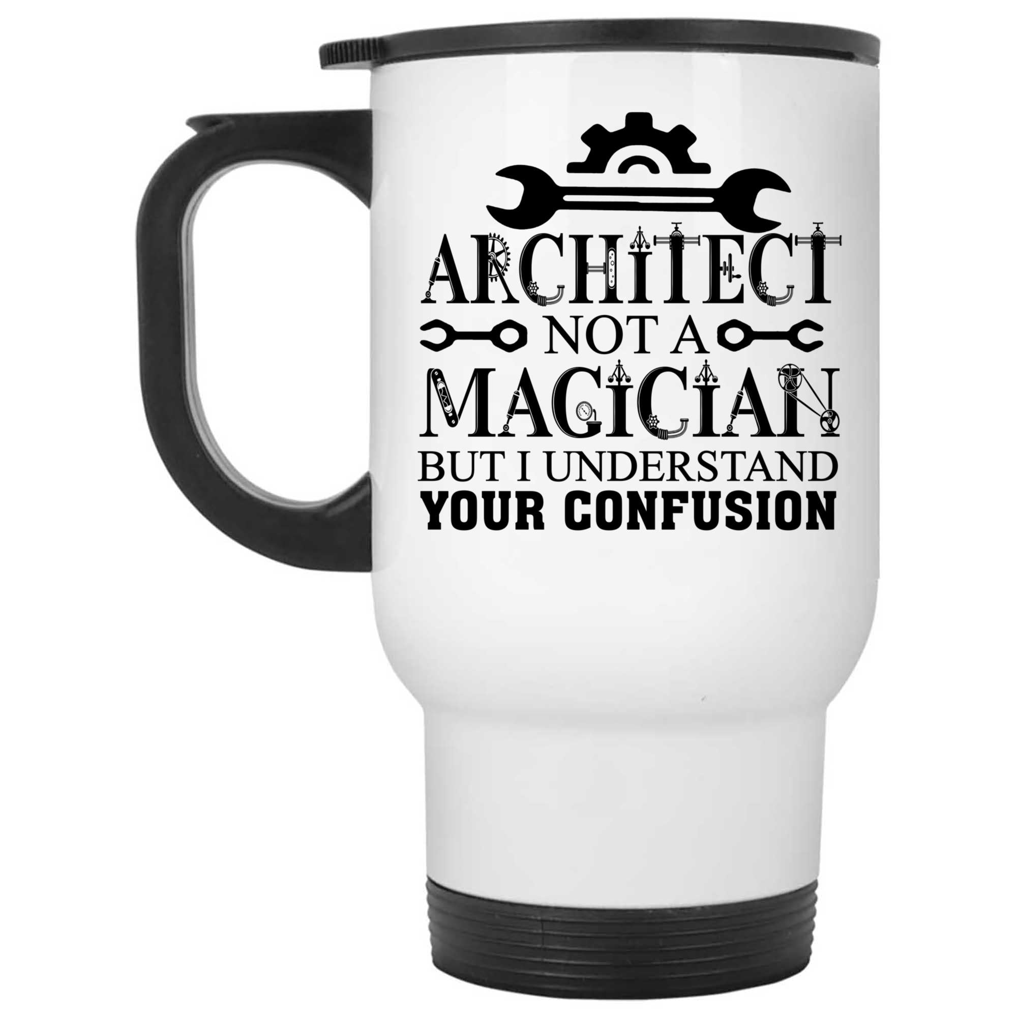 Skitongifts Coffee Mug Funny Ceramic Novelty Architect Not A Magician But I Understand Your Confusion Q9Odues
