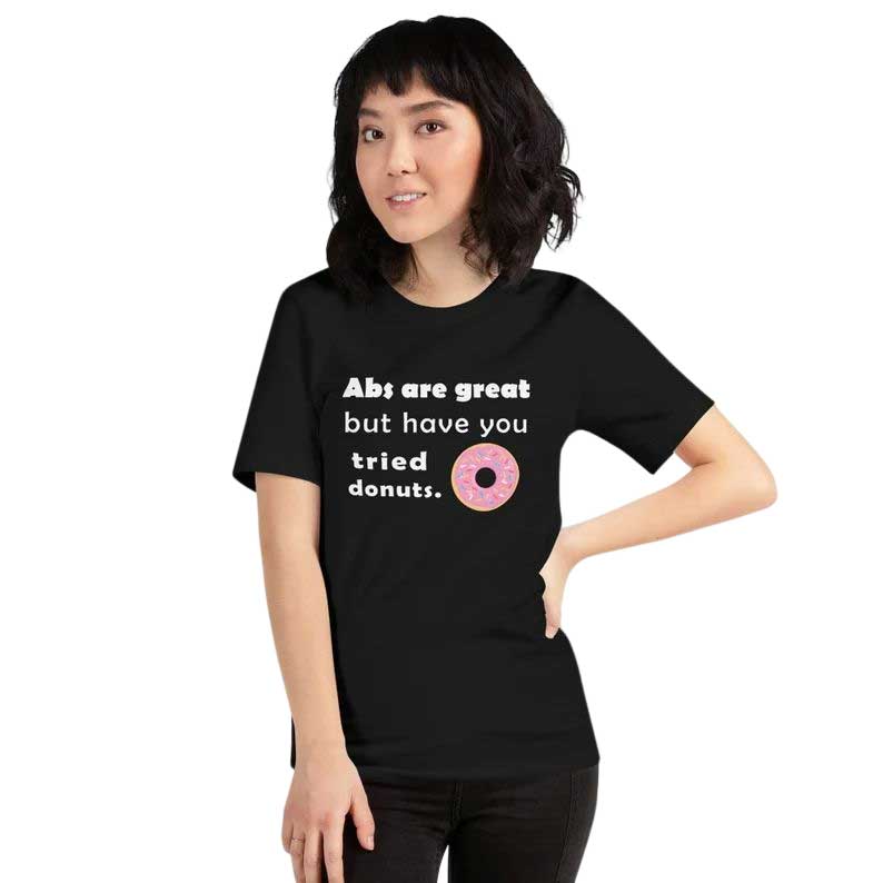 Abs Are Great but Have You Tried Donut Shirt Womens Graphic Tees Tumblr  Tshirt With Sayings for Women Funny T Shirt Workout T-shirts 
