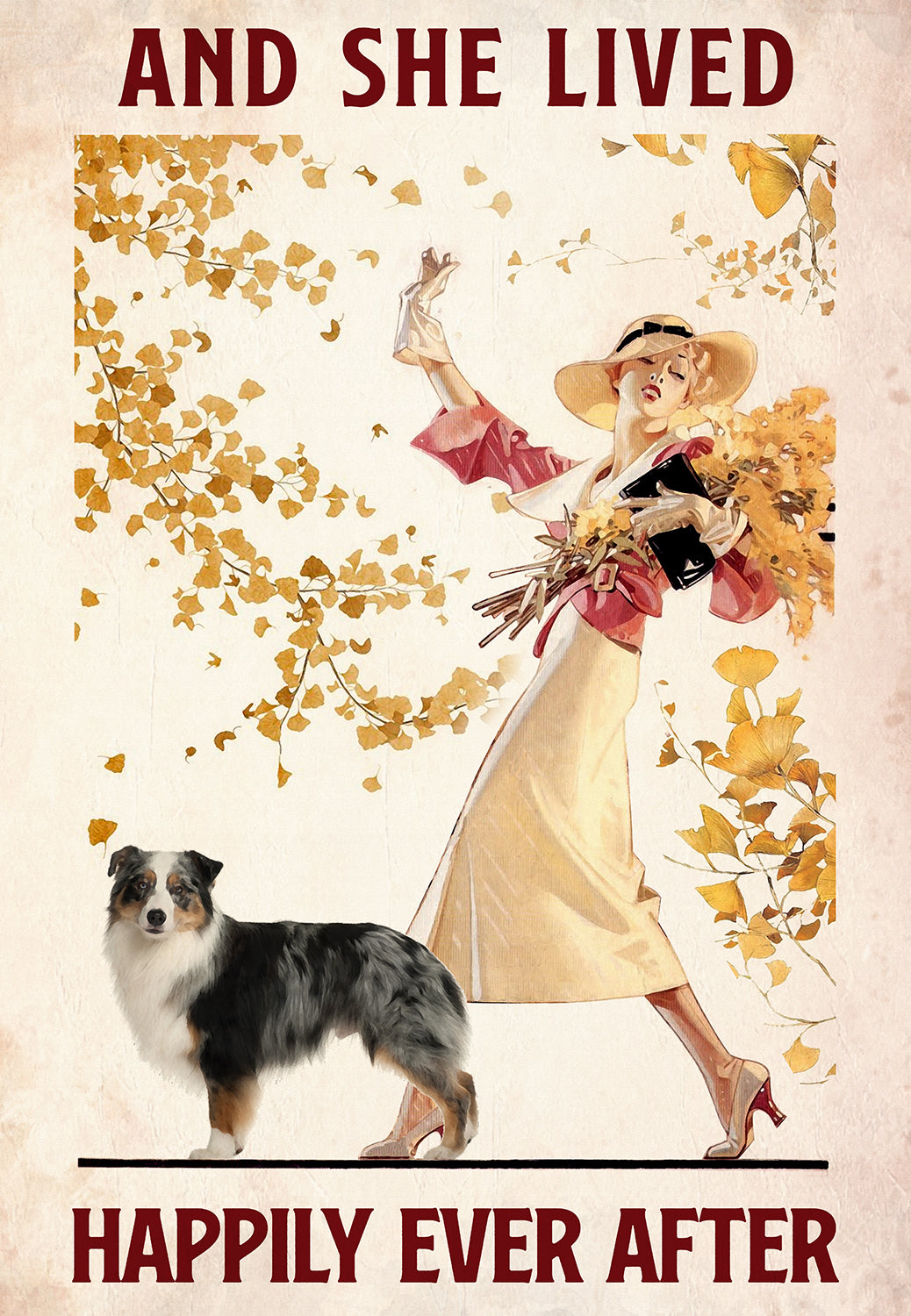 Australian Shepherds - And She Lived Happily Ever After Dog Lovers-MH1108