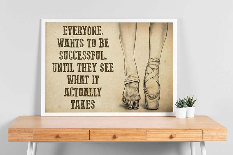 Ballet Everyone Wants to Be Successful Until They See What It Actually Takes-TT1211