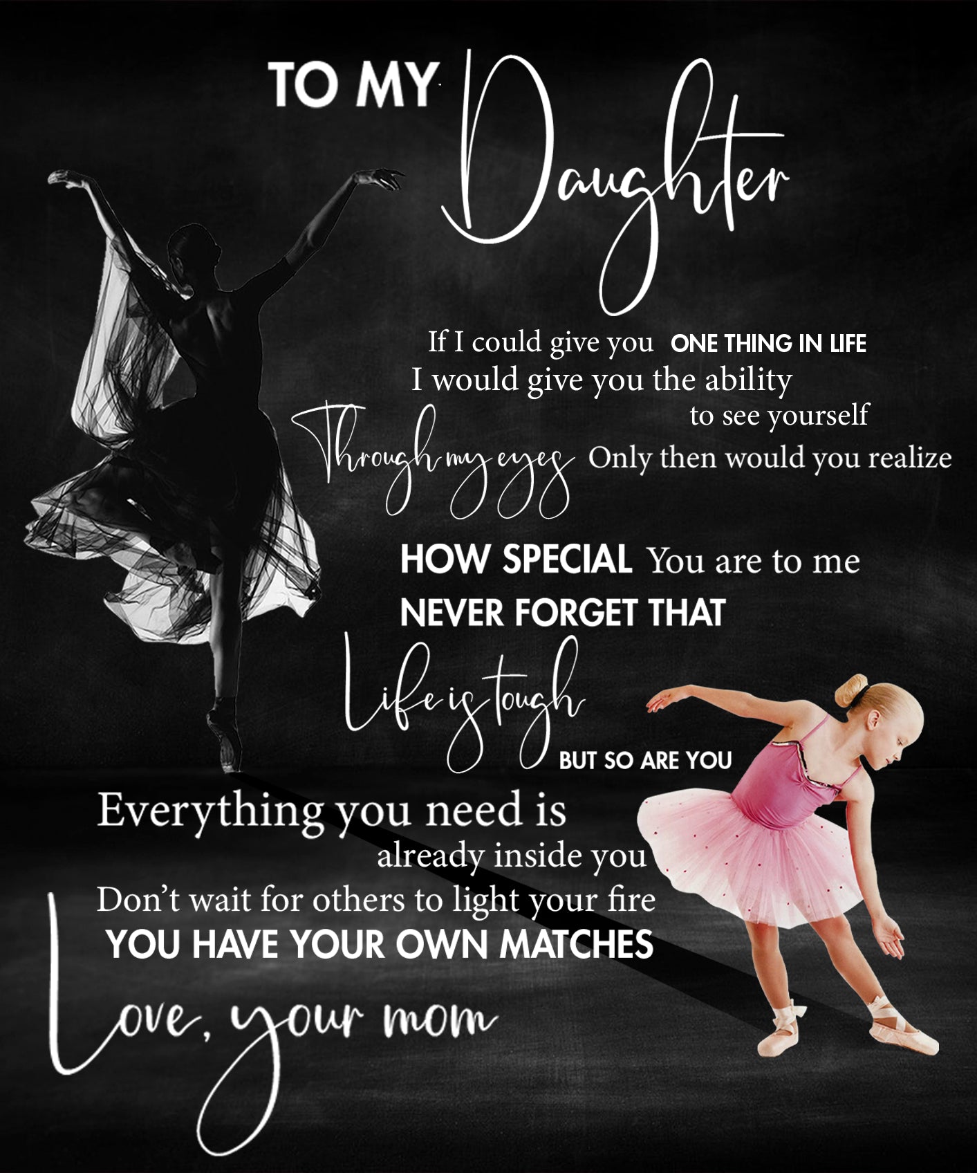 Ballet To My Daughter You Have Your Own Matches