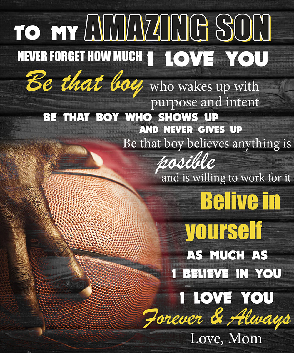 Basketball To My Amazing Son Believe In Yourself