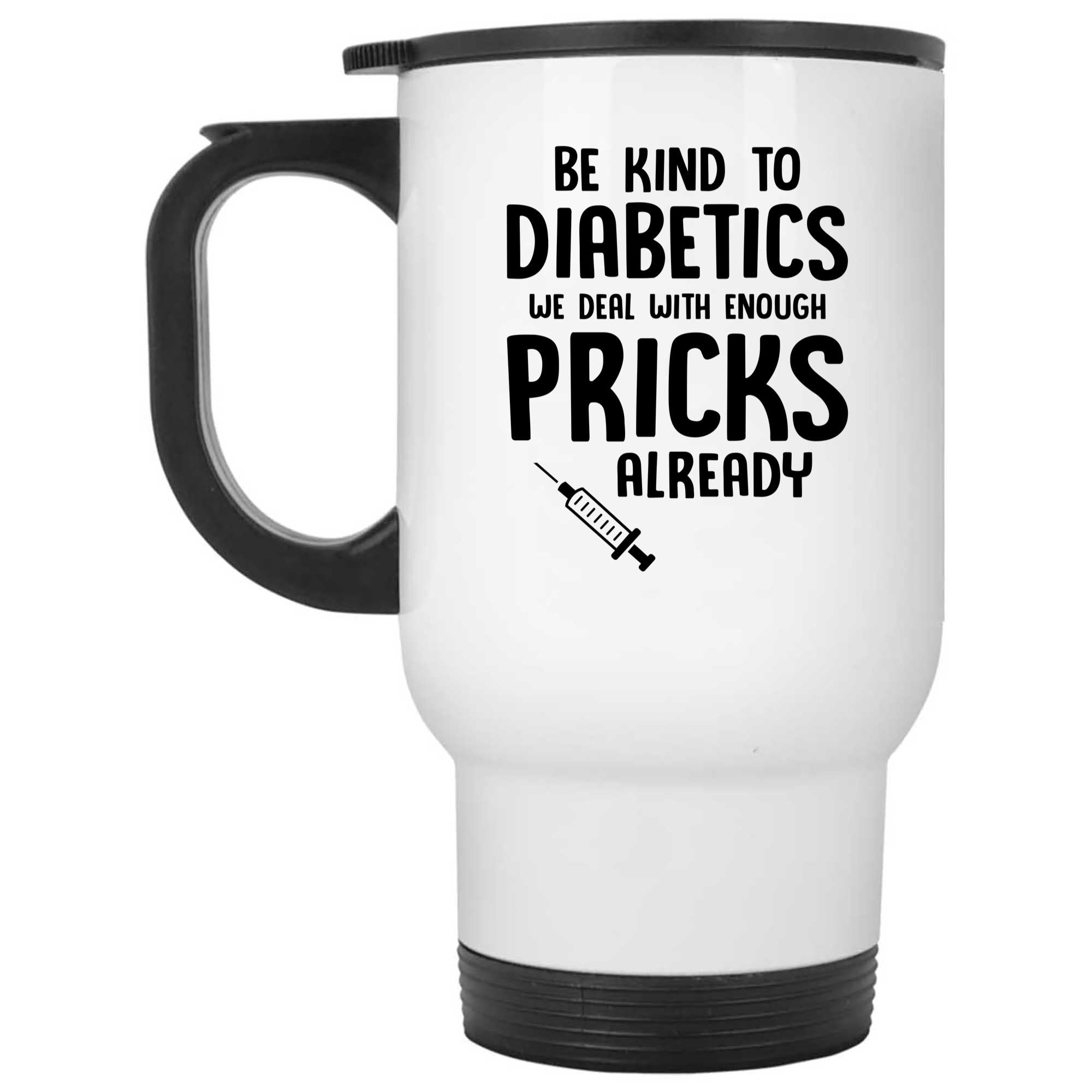 Skitongifts Funny Ceramic Novelty Coffee Mug Be Kind To Diabetics We Deal With Enough Pricks Already cr6TK9P