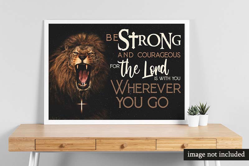 Skitongifts Wall Decoration, Home Decor, Decoration Room Be Strong And Courageous Lion MH1809