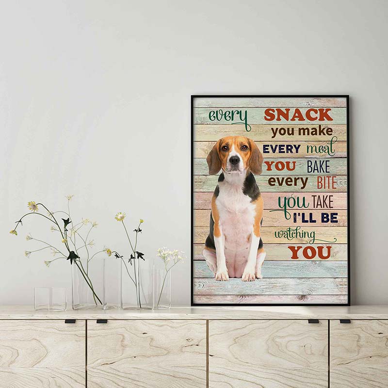 Beagle Dog Every Snack You Make Every Meal You Bake Every Bite You Take-TT2103