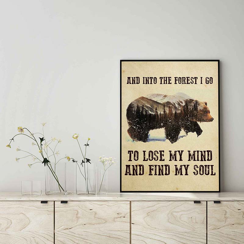 Skitongifts Wall Decoration, Home Decor, Decoration Room Bear And Into The Forest I Go To Lose My Mind And Find My Soul TT0503