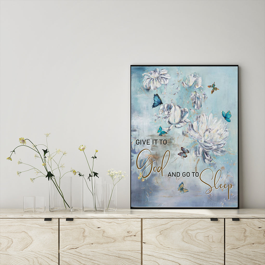 Beautiful Butterfly Give It To God And Go To Sleep