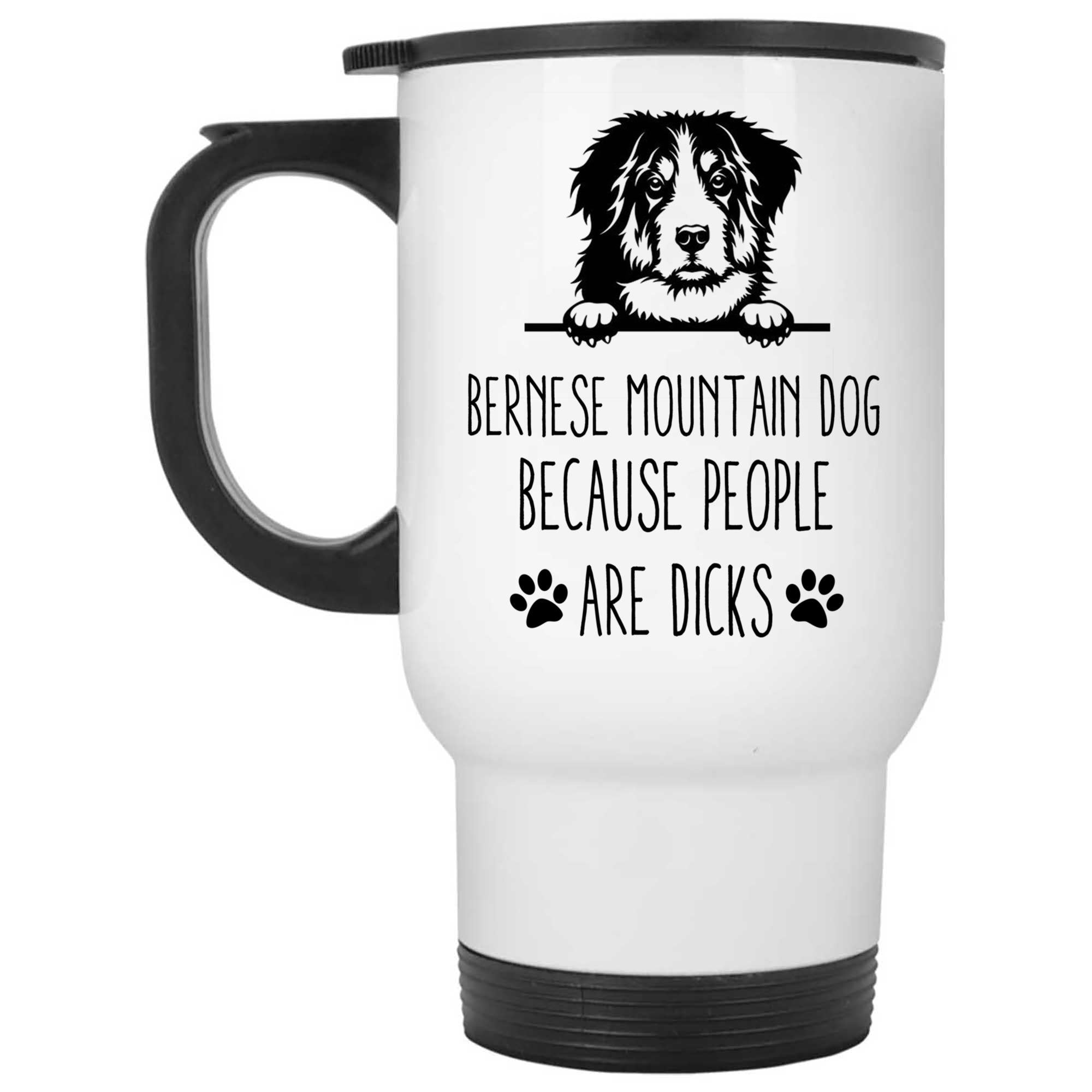 Skitongifts Coffee Mug Funny Ceramic Novelty Bernese Mountain Dog Because People Are Dicks 8orszQr