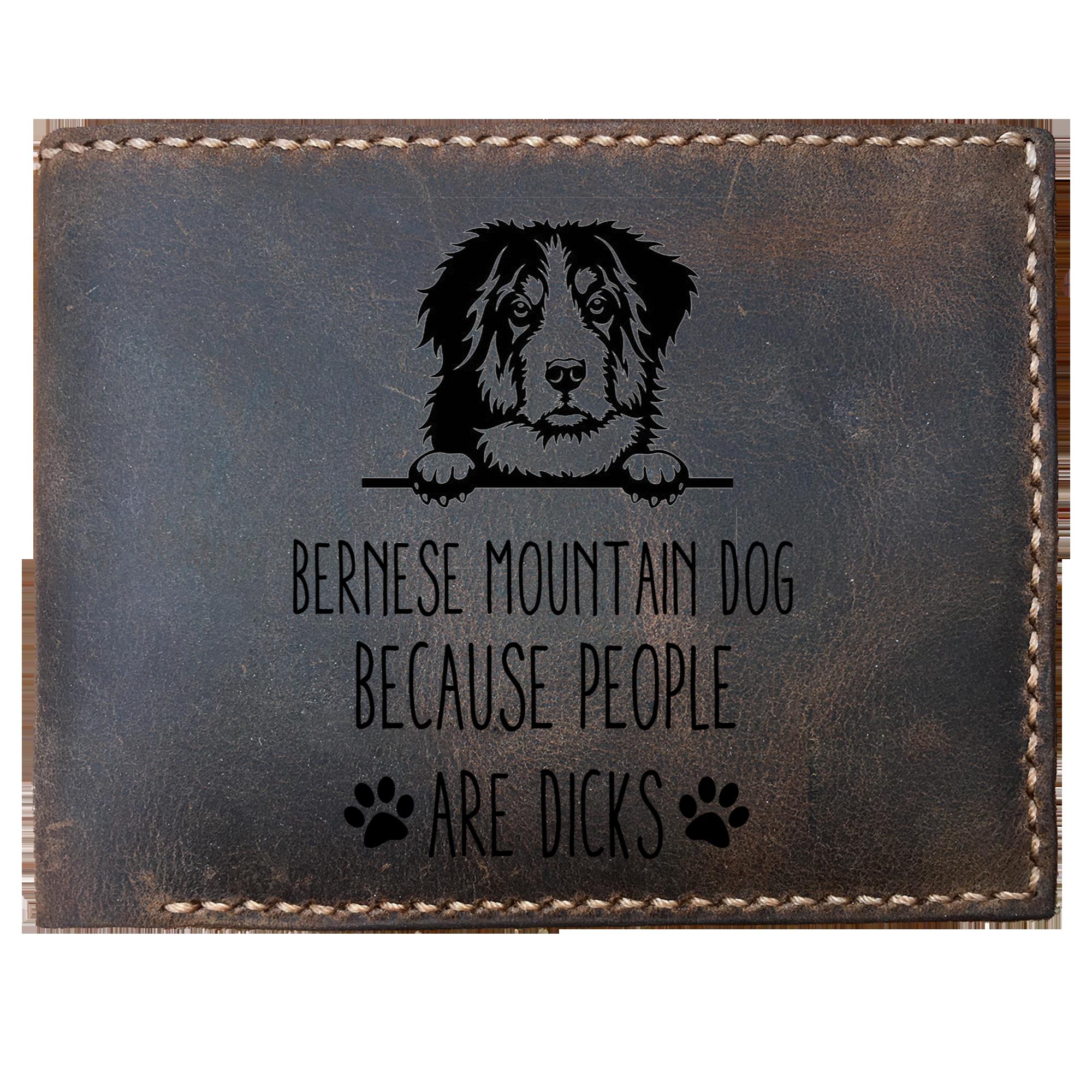 Funny Skitongifts Custom Laser Engraved Bifold Leather Wallet Vintage Bernese Mountain Dog Because People Are Dicks