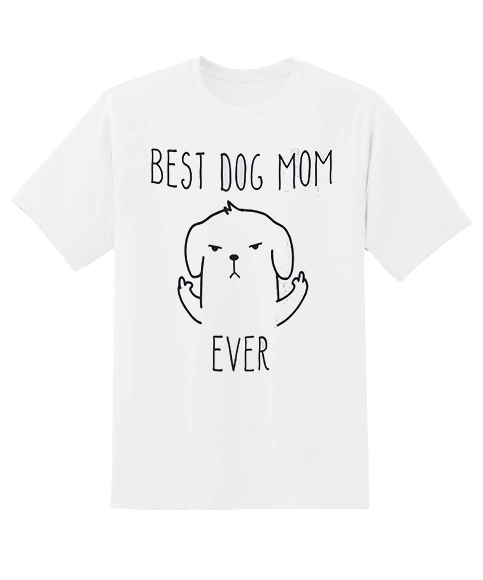 Skitongift Best Dog Mom Ever Funny Shirts Hoodie Sweater Short Sleeve Casual Shirt
