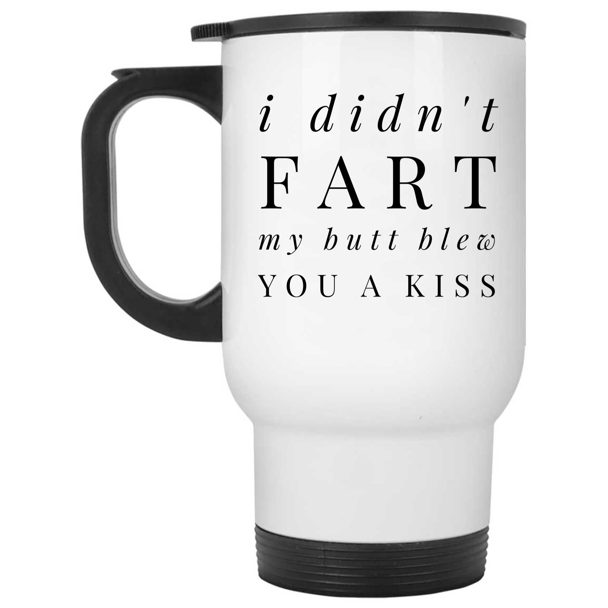 Skitongifts Funny Ceramic Novelty Coffee Mug Best Funny , I Didnt Fart, My Butt Blew You A Kiss HHRiU0c