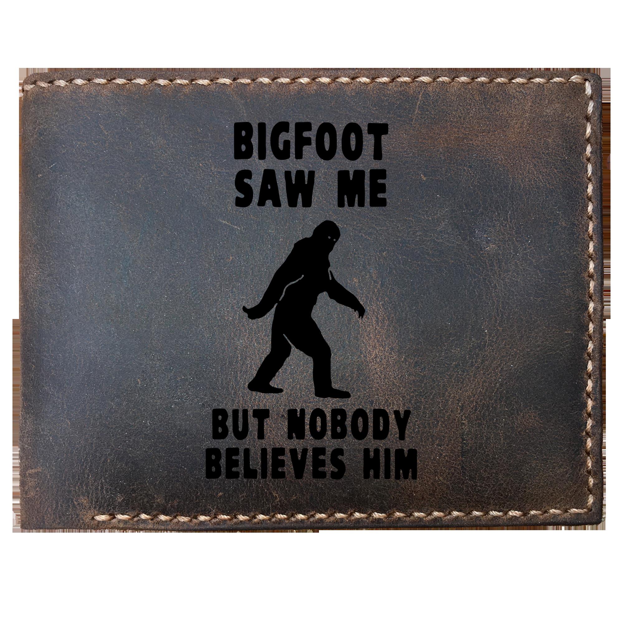 Skitongifts Funny Custom Laser Engraved Bifold Leather Wallet For Men, Bigfoot Saw Me But Nobody Believes Him