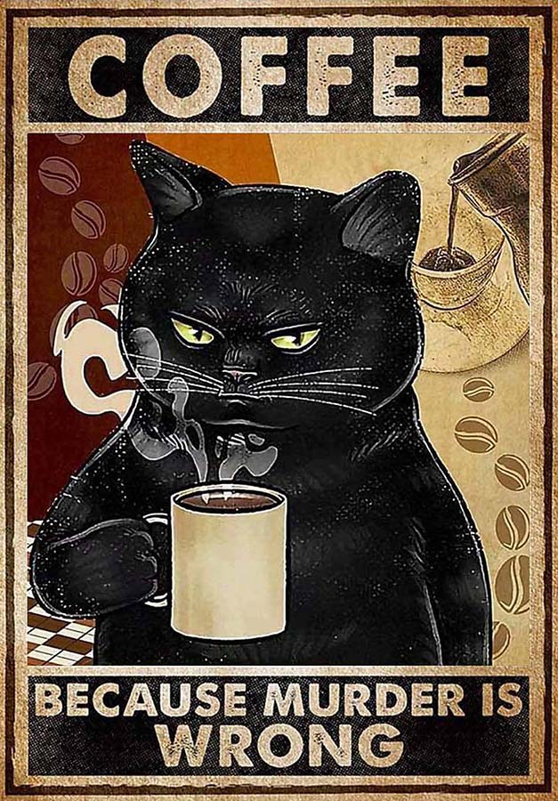 Black Cat Lovers Coffee Because Murder is Wrong TT0409