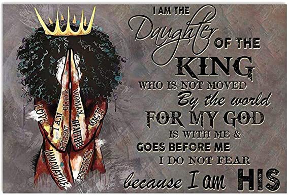 Black Queen Praying Im The Daughter Of The King Who Is Not Moved By The World For My God Landscape Poster