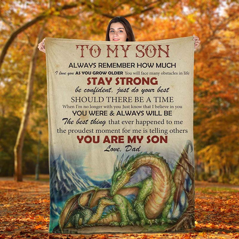 Blanket-Dragon Dad To My Son Always Remember How Much I Love You As You Grow Older-TT0611