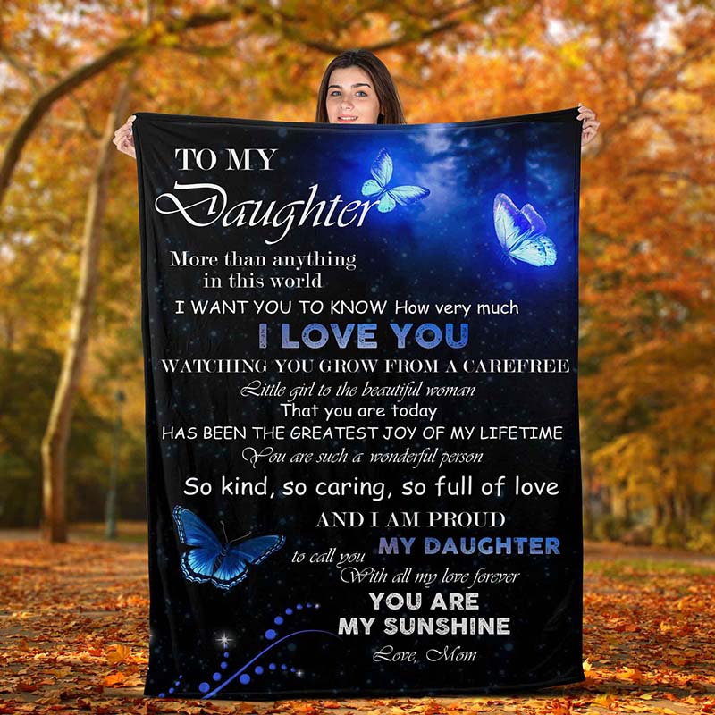 Skitongifts Blanket For Sofa Throws, Bed Throws Blanket - Butterfly To My Daughter I Am Proud To Call You My Daughter You Are My Sunshine-TT1211
