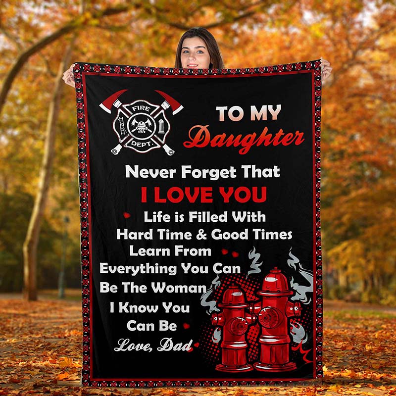 Skitongifts Blanket For Sofa Throws, Bed Throws Blanket Firefighter To My Daughter Be The Woman-TT2812