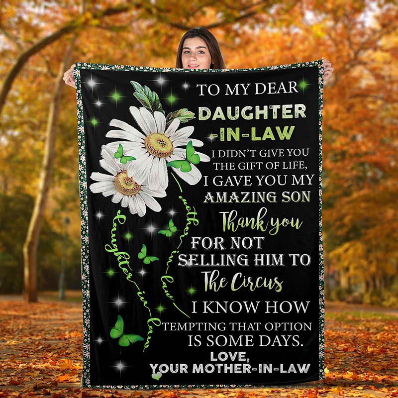 Flower To Dear Daughter In Law I Didn't Give You The Of Life I Gave You, Mother In Law-TT0612