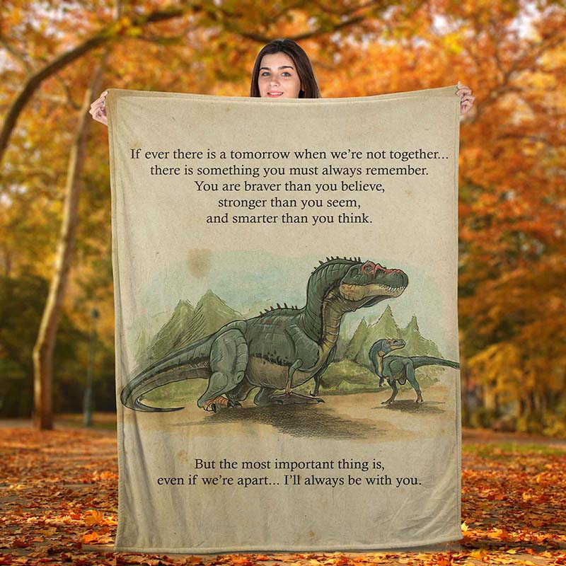 Skitongifts Blanket For Sofa Throws, Bed Throws Blanket - If ever there is a tomorrow when we're not together there is something you must always remember-TT1111