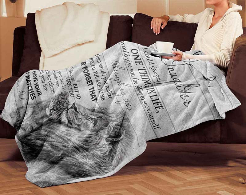 Skitongifts Blanket For Sofa Throws, Bed Throws Blanket - Lion To My Daughter If I Could Give You One Thing In Life I Would give You The Ability To See Yourself Through My Eyes Love Your Dad-TT1903